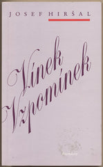 HIRŠAL; JOSEF: VÍNEK VZPOMÍNEK. - 1898. Exil. Rozmluvy.