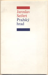 SEIFERT; JAROSLAV: PRAŽSKÝ HRAD. - 1969. Ocelorytina ŠVENGSBÍR.
