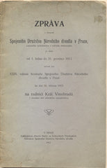 ZPRÁVA O ČINNOSTI SPOJENÉHO DRUŽSTVA NÁRODNÍHO DIVADLA V PRAZE. - 1912. /divadlo/historie/
