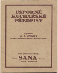 KEJŘOVÁ; A.: ÚSPORNÉ KUCHAŘSKÉ PŘEDPISY. - Kuchařské předpisy. /kuchařka/