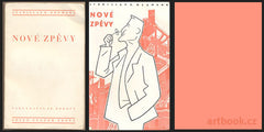 NEUMANN; S. K.: NOVÉ ZPĚVY. - 1936. Podpis autora. Obálka FRANTIŠEK BIDLO.
