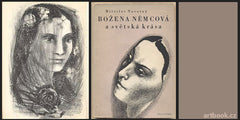 NOVOTNÝ; MILOSLAV: BOŽENA NĚMCOVÁ A SVĚTSKÁ KRÁSA. - 1948. Obálka SVOLINSKÝ.
