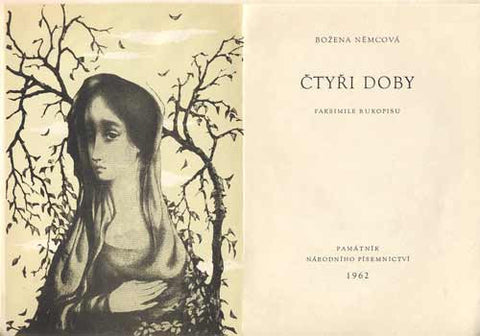 1962. Faksimile rukopisu. Edice Dokumenty. Ilustrace JIŘINCOVÁ.