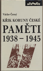ČERNÝ; VÁCLAV: PAMĚTI. II. (1938 - 1945) - 1992. /historie/