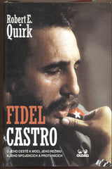 QUIRK; ROBERT E.: FIDEL CASTRO.  - 1999.