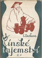 DAŇKOVÁ; E.: ČÍNSKÉ TAJEMSTVÍ. - 1949. /čína/