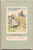 PŘIKRYL; ONDŘEJ: HANÁ A ROMŽA. - 1943. Ilustrace KAŠPAR.