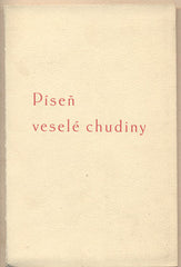 PÍSEŇ VESELÉ CHUDINY. - 1932. Stará Říše na Moravě. Staročeská báseň. Dobré dílo. /sr/