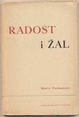 PUJMANOVÁ; MARIE: RADOST I ŽAL. - 1945. Obálka MUZIKA. Edice Plamen.