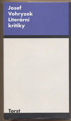 VOHRYZEK; JOSEF: LITERÁRNÍ KRITIKY. - 1995.