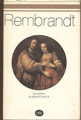 SCHMITTOVÁ; GLADYS: REMBRANDT. - 1979.