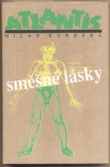 KUNDERA; MILAN: SMĚŠNÉ LÁSKY.  - 1991.