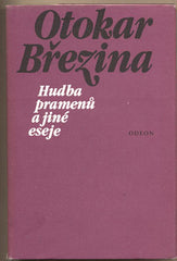 BŘEZINA; OTOKAR: HUDBA PRAMENŮ A JINÉ ESEJE. - 1989. Frontispis ŠERÝCH.