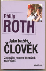 ROTH; PHILIP: JAKO KAŽDÝ ČLOVĚK. - 2009.