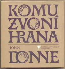 DONNE; JOHN: KOMU ZVONÍ HRANA. - 1987.