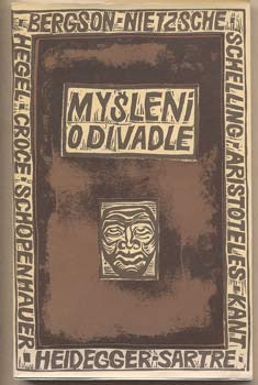 1993. Aristotelés; Kant; Hegel; Nietzsche; Sartre; Bergson. /filosofie/divadlo/
