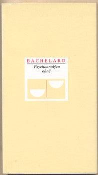 1994. La psychoanalyse du feu. Edice Váhy. /filozofie/