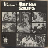 Saura - HROZKOVÁ; EVA: CARLOS SAURA. - 1985.