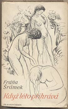1944. Podpis autora. Obálka MILÉN. Léto. Plačící satyr. Měsíc nad řekou.