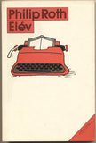 ROTH; PHILIP: ELÉV. - 1985. Kresba NAGAJ. Soudobá světová próza.