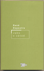 DEPESTRE; RENÉ: JAKO O ZÁVOD.  - 2002. Světová knihovna. Obálka ŠERÝCH.