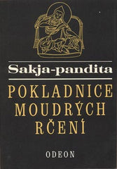 SAKJA-PANDITA: POKLADNICE MOUDRÝCH RČENÍ. - 1984. Tibet. Obálka JAN JISKRA.