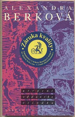 BERKOVÁ; ALEXANDRA: UTRPENÍ ODDANÉHO VŠIVÁKA. - 1993.