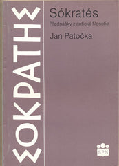 PATOČKA; JAN: SÓKRATÉS. - 1991. Přednáškky z antické filosofie. /filozofie/