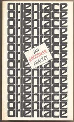 GROSSMAN; JAN: ANALÝZY. - 1991. Edice Orientace. Typografie ZDENĚK ZIEGLER /divadlo/