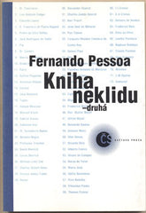 PESSOA; FERNANDO: KNIHA NEKLIDU - druhá. - 1995. Světová próza.