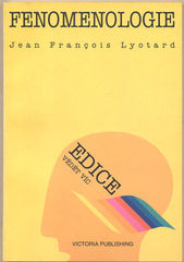 LYOTARD; JEAN FRANCOIS: FENOMENOLOGIE. - 1995. Edice Vědět víc. /filozofie/