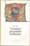 VOIT; PETR: MINULOST PRAŽSKÉHO KNIHTISKU. - 1987. Obálka ZBYNĚK WEINFURTER.