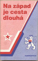 NA ZÁPAD JE CESTA DLOUHÁ. - 1980. Konfrontace. Soubor článků a reportáží o československém hokeji. /hokej/sport/
