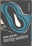 KUKLÍK; PAVEL: DENÍKY SELEKCE. - 1991. Edice Ladění. Ilustrace FRANTIŠEK HODONSKÝ.