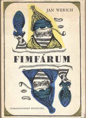 WERICH; JAN: FIMFÁRUM. - 1963. Ilustrace JIŘÍ TRNKA.  Úprava ZDENEK SEYDL.