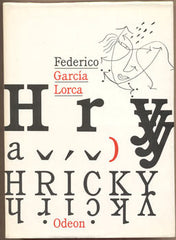 GARCÍA LORCA; FEDERICO: HRY A HŘÍČKY. - 1986. Ilustrace JAN HLOUŠEK.