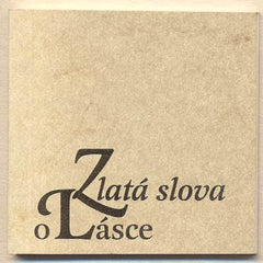 ZLATÁ SLOVA O LÁSCE. - 1995. Knižní klub.  /Miniature edition/
