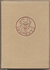 HAŠEK; JAROSLAV: Z DOBY 'STRANY MÍRNÉHO POKROKU V MEZÍCH ZÁKONA'.  - 1956. Ilustrace KAREL VACA. Edice Úsměvy.