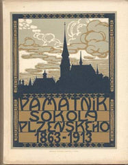 PAMÁTNÍK SOKOLA PLZEŇSKÉHO 1863 - 1913. - (1913). /Sokol/