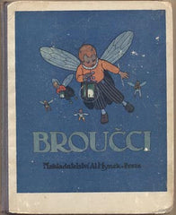 KARAFIÁT; JAN: BROUČCI PRO MALÉ I VELIKÉ DĚTI. - (193-). Ilustrace ADOLF WENIG.