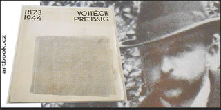 VOJTĚCH PREISSIG 1873 – 1944. - 1963. PNP.  Text T.Vlček.