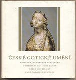 EHM; JOSEF: ČESKÉ GOTICKÉ UMĚNÍ. - 1977. Má vlast - Edice obrazových publikací. Foto JOSEF EHM.