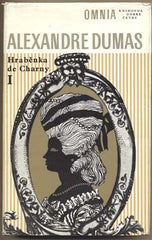 DUMAS; ALEXANDRE: HRABĚNKA DE CHARNY. I a II. - 1972. Knihovna dobré četby.