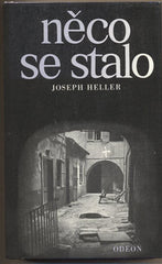 HELLER; JOSEPH: NĚCO SE STALO.  - 1982. Soudobá světová próza.