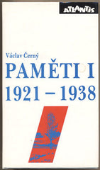ČERNÝ; VÁCLAV: PAMĚTI. I. (1921 - 1938)