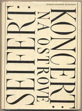 SEIFERT; JAROSLAV: KONCERT NA OSTROVĚ. - 1965. 1. vyd. Klub přátel poezie. Obálka LUCIE WEIBERGROVÁ; frontispis VLADIMÍR TESAŘ.