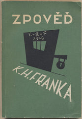 ZPOVĚĎ K. H. FRANKA. - 1946. Podle vlastních výpovědí v době vazby u Krajského soudu trestního na Pankráci. /válka/historie