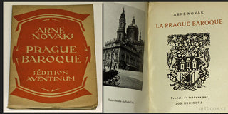 NOVÁK; ARNE: LA PRAGUE BAROQUE. - 1920. ; Aventinum sv. 20. Ot. Štorch-Marien. Úprava J. MAREK. /architektura/
