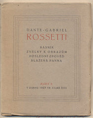 DANTE GABRIEL ROSSETI ČILI MANUS ANIMAM PINXIT. - 1923. Kurs 5. Stará Říše na Moravě. KAREL VOTLUČKA. /sr/