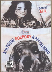 BELL; DANIEL: KULTURNÍ ROZPORY KAPITALISMU. - 1999. Studie. /sociologie/